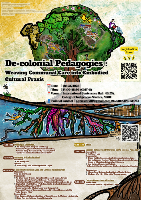 2026/10/31(Wed.) Forum : De-colonial Pedagogies:Weaving Communal Care into Embodied Cultural Praxis圖片